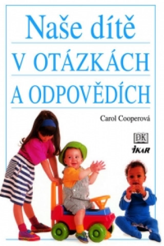 Naše dítě v otázkách a odpovědích - 2. vydání