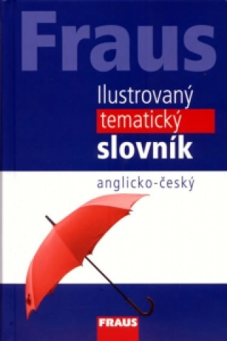 Ilustrovaný tematický slovník anglicko-český