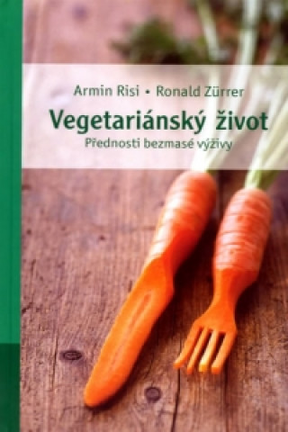 Vegetariánský život