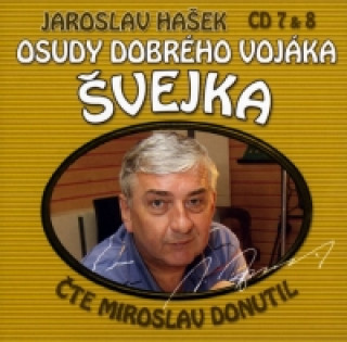 Osudy dobrého vojáka Švejka 7-8 - 2CD