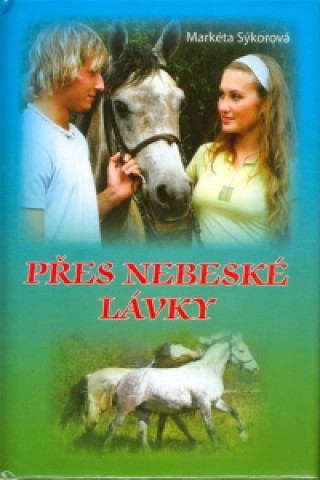 Přes nebeské lávky