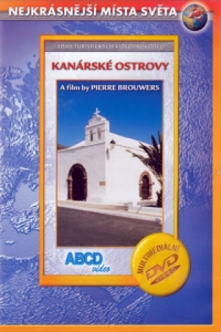 Kanárské ostrovy - Nejkrásnější místa světa - DVD