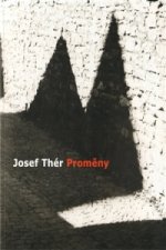 Josef Thér - Proměny