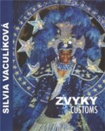 Zvyky / Customs