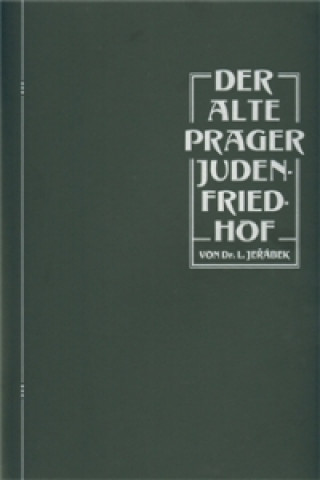 DER ALTE PRAGER JUDENFRIEDHOF