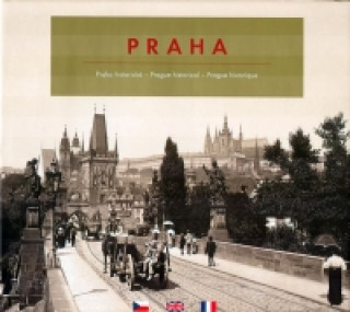 PRAHA HISTORICKÁ