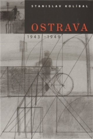 Ostrava 1943 -1949