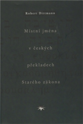 Místní jména v českých překladech Starého zákona