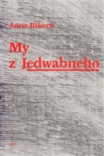 MY Z JEDWABNEHO