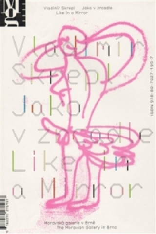 Vladimďż˝r Skrepl: Jako v zrcadle