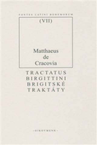 TRACTATUS BIRGITTINI/BRIGITSKÉ TRAKTÁTY