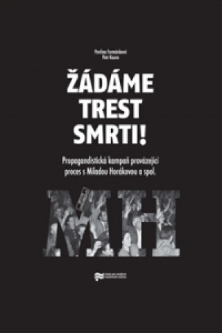 Žádáme trest smrti!