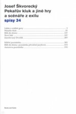 Pekařův kluk a jiné hry a scénáře z exilu