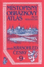 Místopisný obrázkový atlas aneb Krasohled český 9.