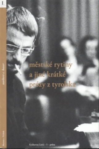 Mďż˝stskďż˝ rytiny a jinďż˝ krďż˝tkďż˝ prďż˝zy z Tyrolska