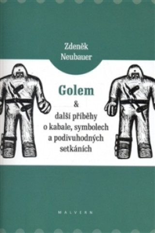 Golem a další příběhy o kabale, symbolech a podivuhodných setkáních