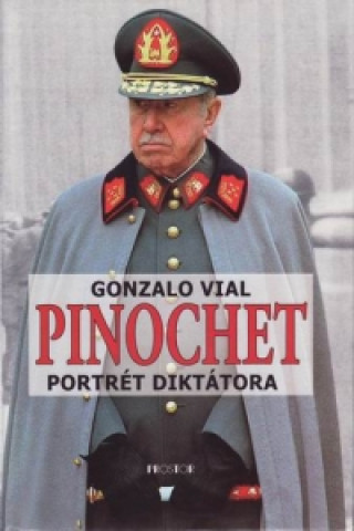 PINOCHET PORTRÉT DIKTÁTORA