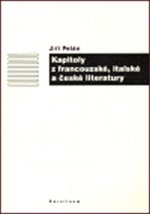 Kapitoly z francouzské, italské a české literatury