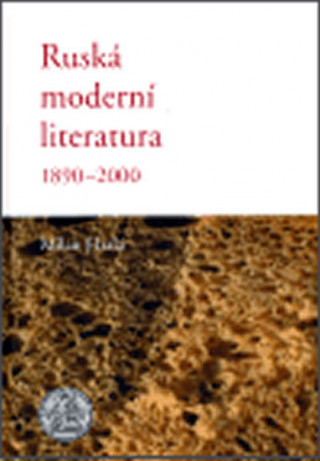 Ruskďż˝ modernďż˝ literatura 1890 - 2000