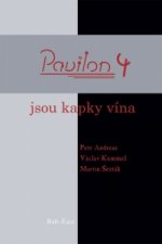 Pavilon 4 - Jsou kapky vína