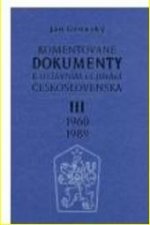 Komentované dokumenty k ústavním dějinám Československa 1960 - 1989 III.díl