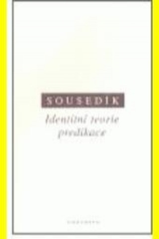 IDENTITNÍ TEORIE PREDIKACE