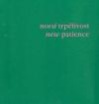 Nová trpělivost/ New Patience