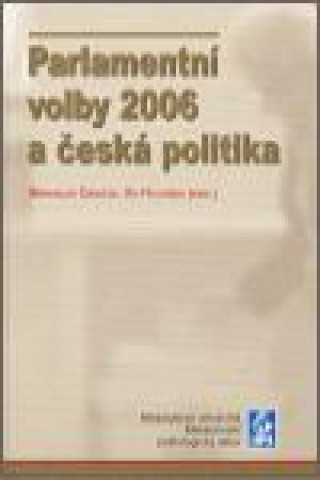 Parlamentní volby 2006  a česká politika