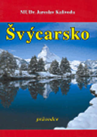 Švýcarsko - průvodce