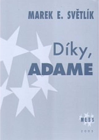 Díky, Adame