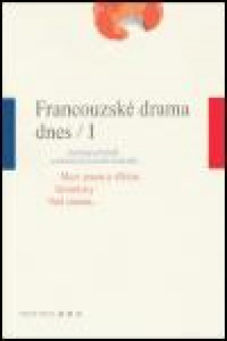 Francouzské drama dnes / I