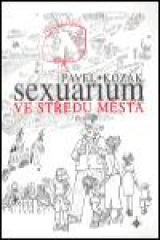 Sexuarium ve středu města