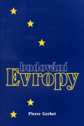 Budování Evropy