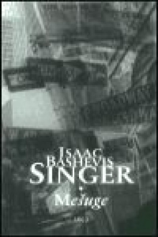 MEŠUGE (Isaac Bashevis Singer)(Kniha)
