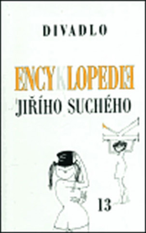 Encyklopedie Jiřího Suchého, svazek 13 - Divadlo 1983-1989
