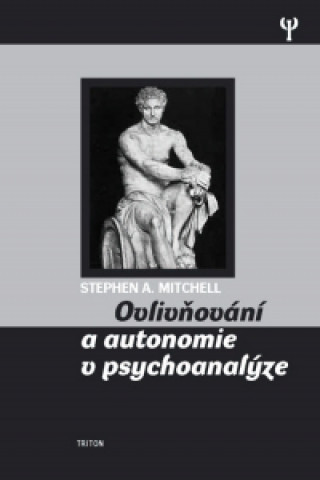 Ovlivňování a autonomie v psychoanalýze