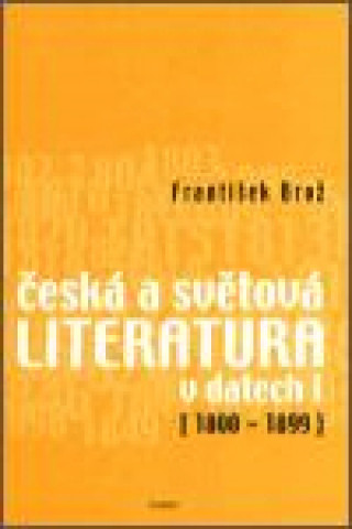 Česká a světová literatura v datech I (1800-1899)