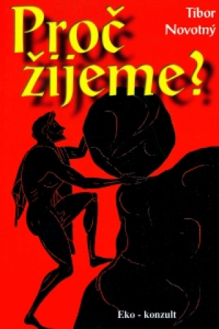 Proč žijeme?