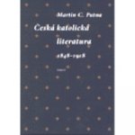 Česká katolická literatura v evropském kontextu 1848 - 1918