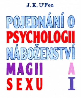 Pojednání o psychologii, náboženství, magii a sexu  1