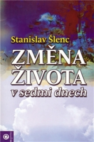 Změna života v sedmi dnech