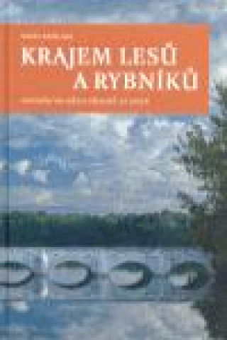 Krajem lesů a rybníků