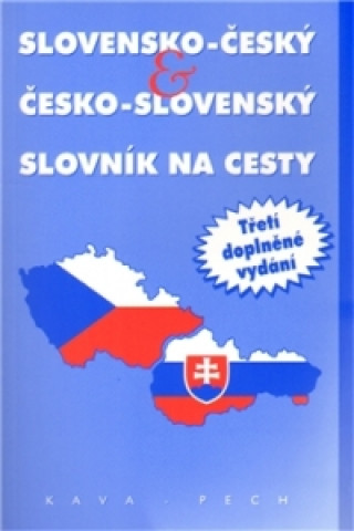 SLOVENSKO-ČESKÝ  ČESKO-SLOVENSKÝ SLOVNÍK NA CESTY