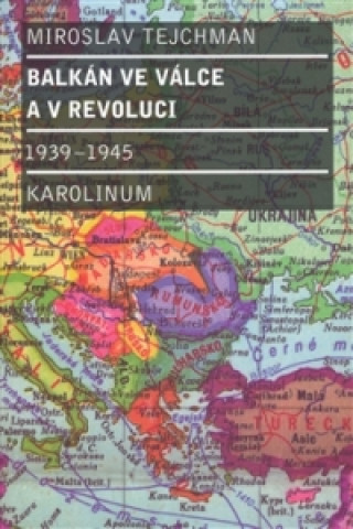 Balkán ve válce a v revoluci 1939 - 1945