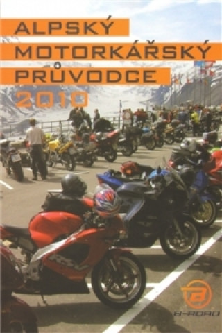 Alpský mortorkářský průvodce 2010