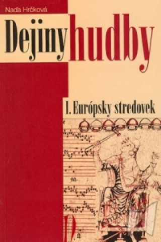 Dejiny hudby I. Európsky stredovek
