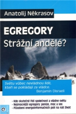 Egregory Strážní andělé?