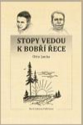 Stopy vedou k Bobří řece