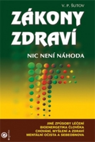 Zákony zdraví aneb Nic není náhoda