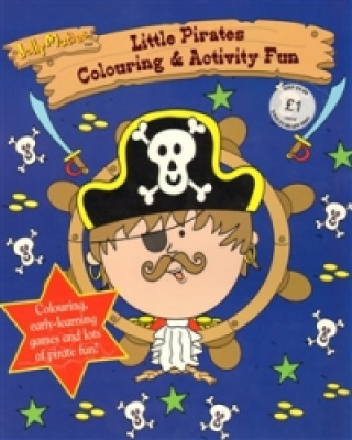 Jolly Maties - Little Pirates Colouring & Activities Fun
